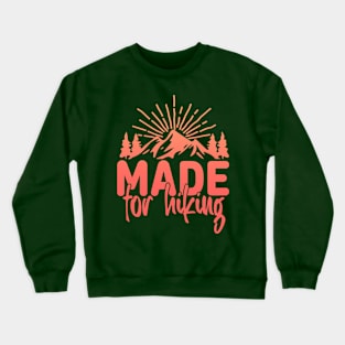 Made for Hiking Crewneck Sweatshirt